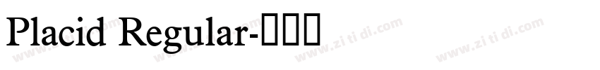 Placid Regular字体转换